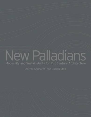 Book cover for New Palladians: Modernity and Sustainability for 21st Century Architecture