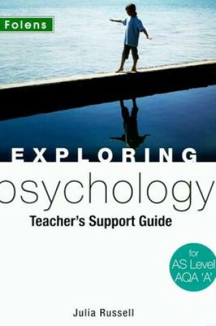 Cover of Exploring Psychology: AS Teacher's Guide (Book & CD-ROM) AQA A