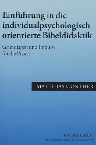 Cover of Einfuehrung in Die Individualpsychologisch Orientierte Bibeldidaktik