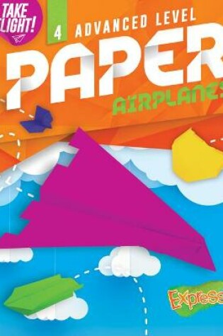 Cover of Paper Airplanes #4 Advanced Level