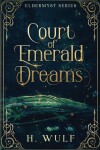 Book cover for Court of Emerald Dreams