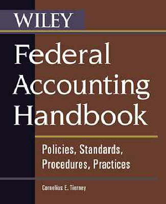 Book cover for Federal Accounting Policies, Standards, Procedures and Practices