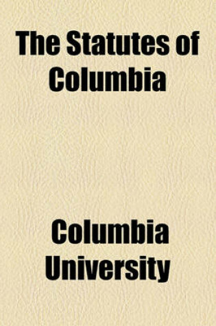 Cover of The Statutes of Columbia