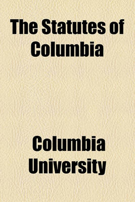 Book cover for The Statutes of Columbia