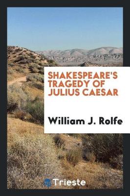 Book cover for Shakespeare's Tragedy of Julius Caesar