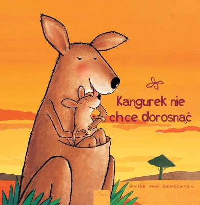 Book cover for Kangurek nie chce dorosnąć (Little Kangaroo, Polish)
