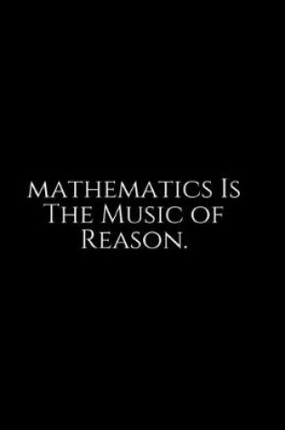 Cover of Mathematics Is The Music Of
