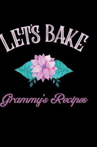 Cover of Let's Bake Grammy's Recipes