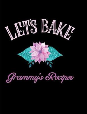 Book cover for Let's Bake Grammy's Recipes