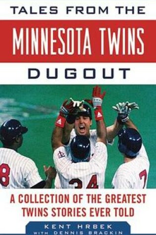 Cover of Tales from the Minnesota Twins Dugout