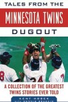 Book cover for Tales from the Minnesota Twins Dugout