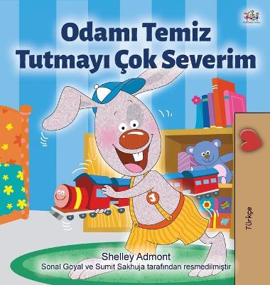 Book cover for I Love to Keep My Room Clean (Turkish Book for Kids)