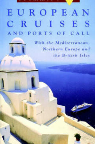 Cover of Frommer's European Cruises & Ports of Call, 1st Ed Ition