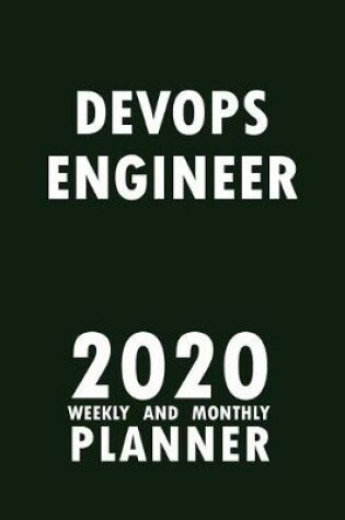Cover of DEVOPS Engineer 2020 Weekly and Monthly Planner