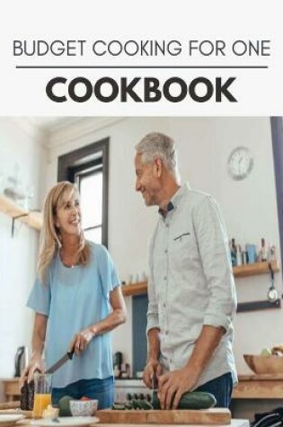 Cover of Budget Cooking For One Cookbook