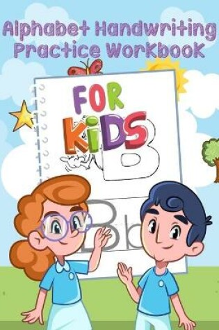 Cover of Alphabet Handwriting Practice Workbook for kids