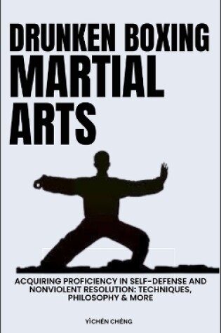 Cover of Drunken Boxing Martial Arts