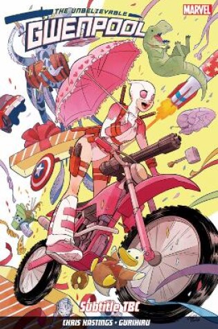 Cover of Gwenpool Vol. 1: Believe It