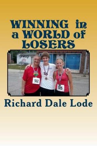 Cover of Winning in a World of Losers