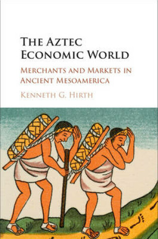 Cover of The Aztec Economic World