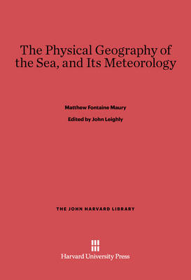 Book cover for The Physical Geography of the Sea, and Its Meteorology