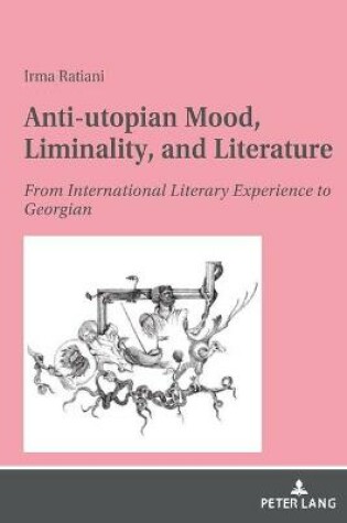 Cover of Anti-utopian Mood, Liminality, and Literature