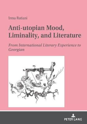 Book cover for Anti-utopian Mood, Liminality, and Literature