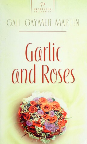 Book cover for Garlic and Roses