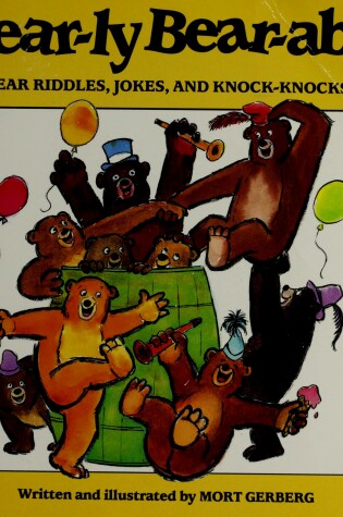 Cover of Bear-Ly Bear-Able Bear Jokes, Riddles, and Knock-Knocks