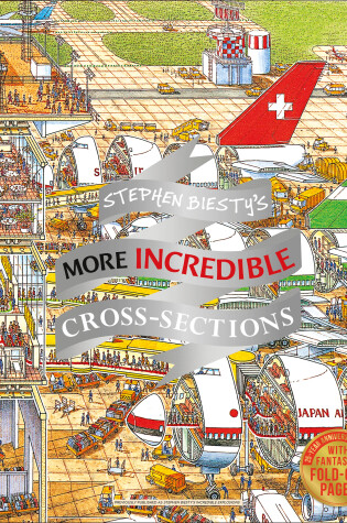 Cover of Stephen Biesty's More Incredible Cross-sections