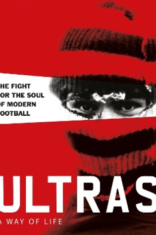 Cover of Ultras. A Way of Life