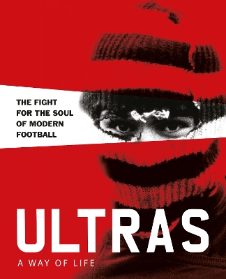 Book cover for Ultras. A Way of Life