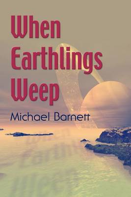 Book cover for When Earthlings Weep