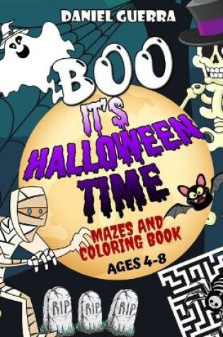 Cover of BOO! IT'S HALLOWEEN TIME! Mazes and Coloring Book, Ages