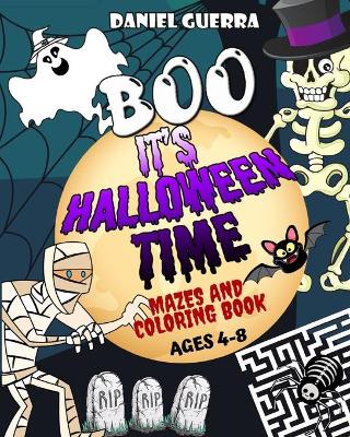 Book cover for BOO! IT'S HALLOWEEN TIME! Mazes and Coloring Book, Ages