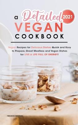 Book cover for A Detailed Vegan Cookbook 2021