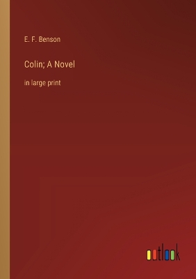 Book cover for Colin; A Novel