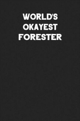 Cover of World's Okayest Forester