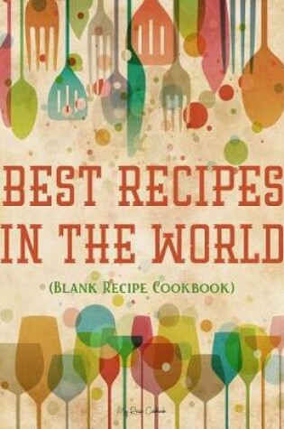 Cover of Best Recipes In The World