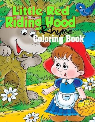 Book cover for Little Red Riding Hood Rhyme Coloring Book