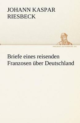 Book cover for Briefe Eines Reisenden Franzosen Uber Deutschland