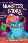 Book cover for Color My Own Monster Story