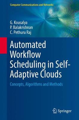 Cover of Automated Workflow Scheduling in Self-Adaptive Clouds