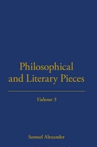 Cover of Philosophical And Literary Pieces