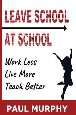 Book cover for Leave School At School