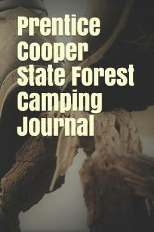 Cover of Prentice Cooper State Forest Camping Journal