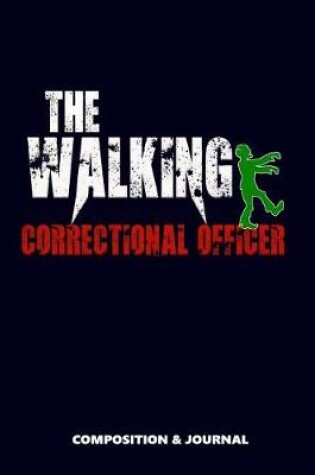 Cover of The Walking Correctional Officer