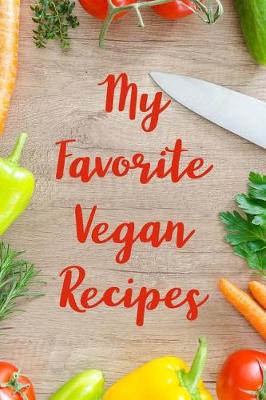 Book cover for My Favorite Vegan Recipes