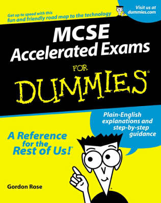 Book cover for MCSE Windows 2000 Accelerated Exam For Dummies (70-240)