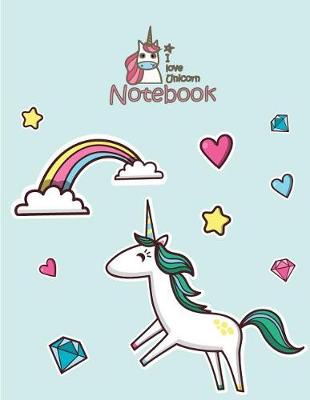 Book cover for I love unicorn notebook